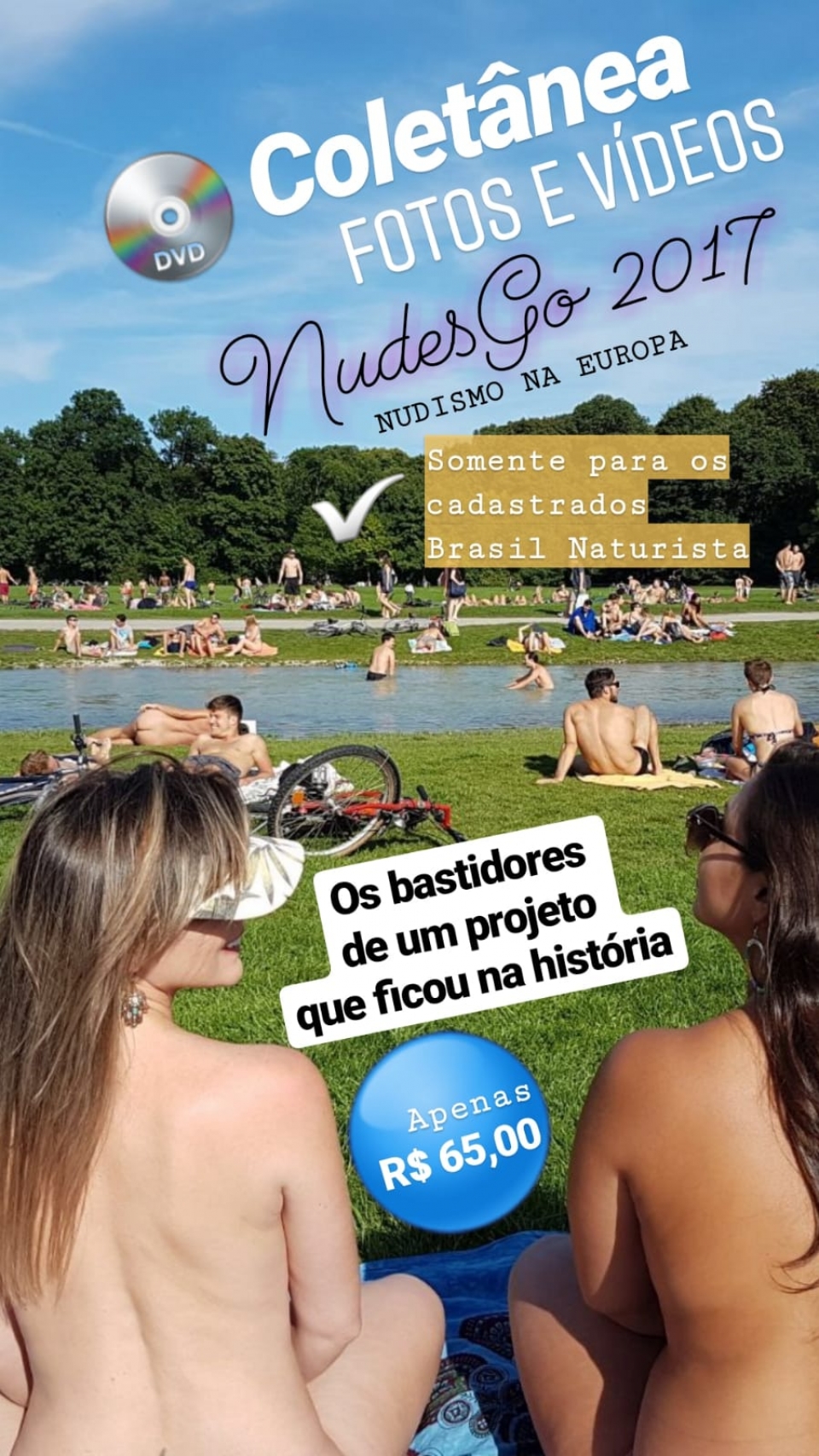 DVD Coletânea com os bastidores do NudesGo 2017. Muitos vídeos e fotos nem foram publicados na ocasião, são materiais exclusivos nunca veiculados. Somente para os cadastrados do BRASIL NATURISTA